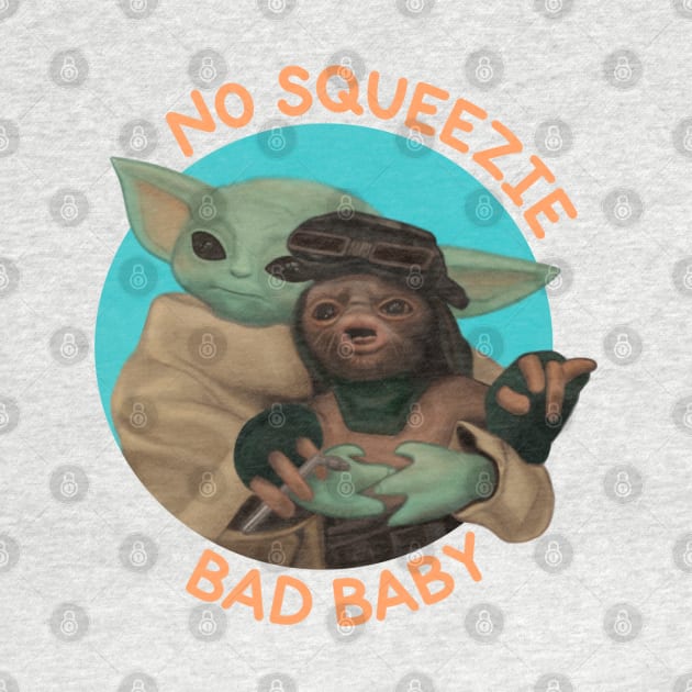 No squeezie, bad baby! by aquarielle